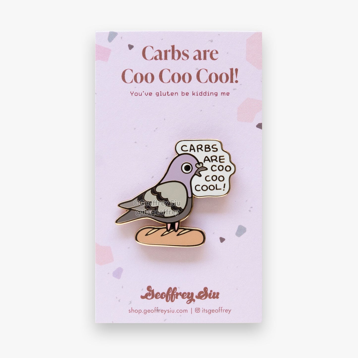 Carbs are Coo Coo Cool! Hard Enamel Pin