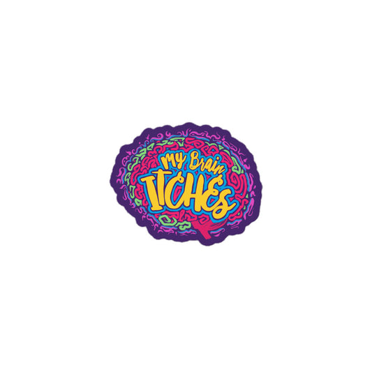 "My Brain Itches" Bubble-free stickers