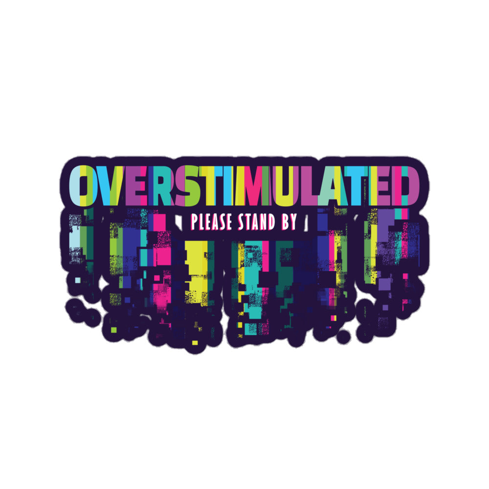 Overstimulated Bubble-free stickers