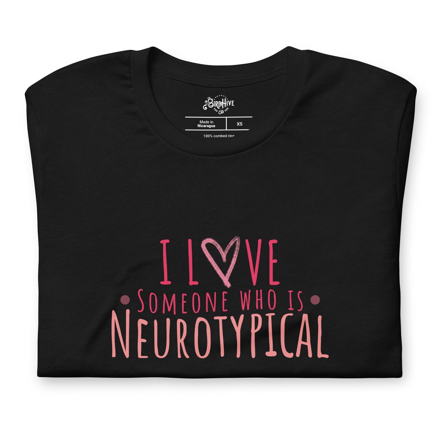 "I Love Someone who is Neurotypical" Unisex t-shirt