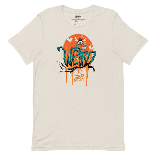 "I'm Weird, You're Welcome" Unisex fit t-shirt