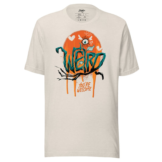 "I'm Weird, You're Welcome" Unisex fit t-shirt