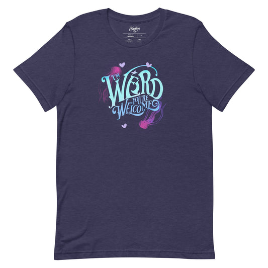 Blue "I'm Weird, You're Welcome" Unisex fit t-shirt