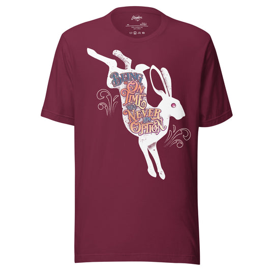 Being "On TIme" Was Never an Option Unisex t-shirt
