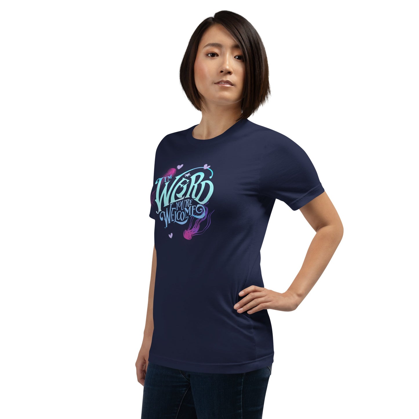 Blue "I'm Weird, You're Welcome" Unisex fit t-shirt