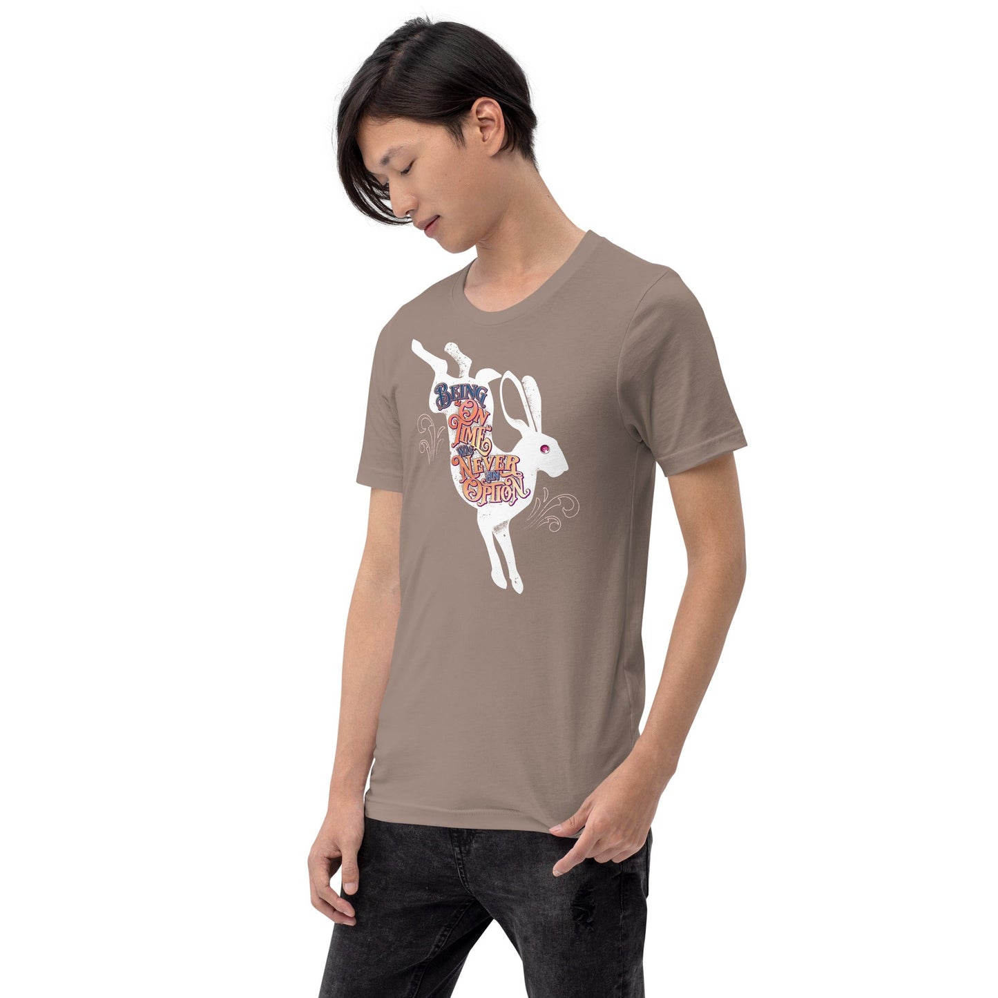 Being "On TIme" Was Never an Option Unisex t-shirt