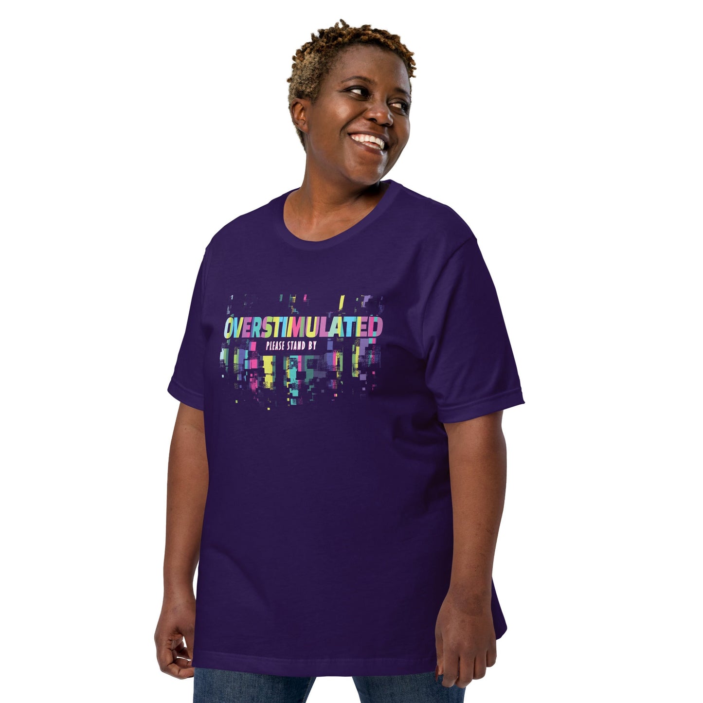 "OVERSTIMULATED" Tag-less Unisex t-shirt