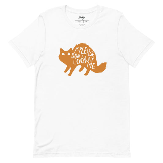 "Please Don't Look at Me" Unisex t-shirt