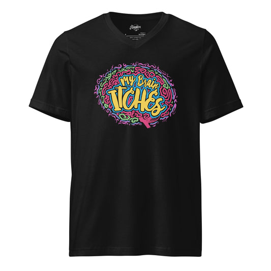 "My Brain Itches" Unisex Short Sleeve V-Neck T-Shirt